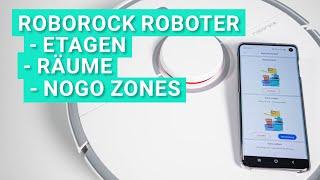 ROBOROCK: Maps, NoGo-Zones, Raumeinteilung & mehrere Etagen - Probleme, Fragen und Antworten zur App