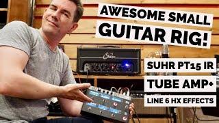 AWESOME SMALL RIG - SUHR PT15IR with LINE 6 HELIX EFFECTS!