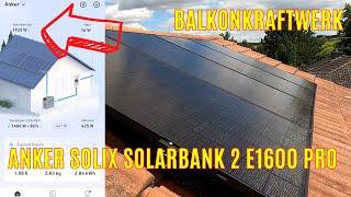 Test Anker SOLIX Solarbank 2 E1600 Pro Balkonkraftwerk mit Speicher und Smartmeter / Nulleinspeisung