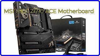 REVIEW (2025): MSI MEG Z690 ACE Motherboard. ESSENTIAL details.