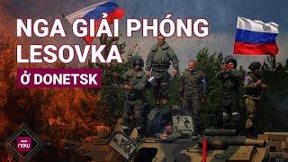 Bộ Quốc phòng Nga gửi điện mừng giải phóng khu định cư Lesovka thuộc tỉnh Donetsk | VTC Now