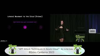 "APT Attack Techniques in Azure Cloud" by Lina Lau, BSides Canberra 2023