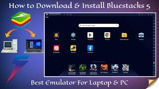 How to Download and Install BlueStacks 5 on Windows 10 In 2024 | Best Emulator For Laptop & PC | 