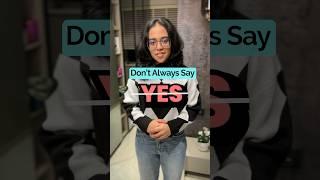 Don’t Always Say ‘YES’ - Speak Better English #englishspeakingpractice #ananya #learnenglish #esl