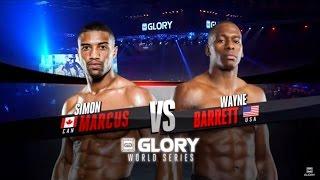 GLORY 20: Simon Marcus vs. Wayne Barrett (Full Video)