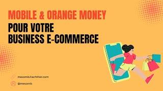 Comment ajouter Orange et Mobile Money sur WooCommerce