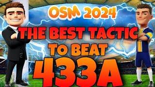 OSM Tactics - HOW TO BEAT 433A | COUNTER TACTIC OSM 2024