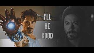 Tony Stark | I'll be good