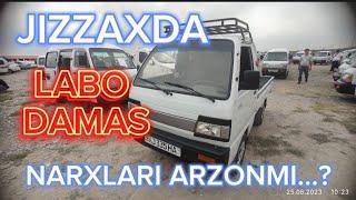 ЖИЗЗАХ МАШИНА БОЗОРИ НАРХЛАРИ JIZZAX MASHINA BOZORI DAMAS LABO NARXLARI