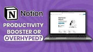 Notion AI Review 2024 - Productivity Booster or Overhyped?