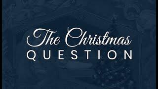 The Christmas Question: Full Documentary