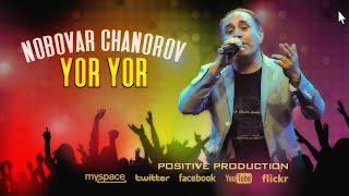 Нобовар Чаноров - Ёр- ёр | Nobovar Chanorov - Yor yor