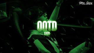 Xavi - OOTD (Letra/Lyrics)