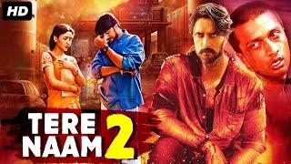 Keecha Sudeep's TERE NAAM 2 - Hindi Dubbed Full Movie | Rekha Vedavyas | Action Romantic Movie