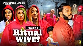 RITUAL WIVES (SEASON 1){NEW TRENDING MOVIE}-2024 LATEST NIGERIAN NOLLYWOOD MOVIE