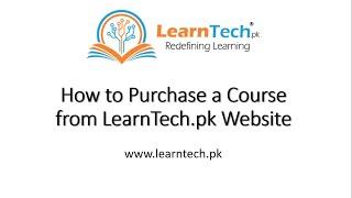 How to Purchase a course from LearnTech pk Website