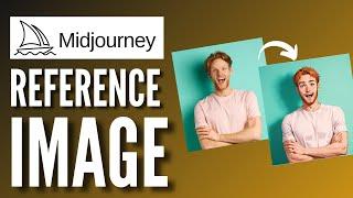 How To Give Midjourney A Reference Image (2025)