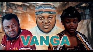 VANGA FULL MOVIE  STARING MKOJANI