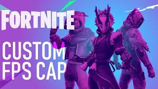 Custom FPS Cap in Fortnite - No Additional Software Needed