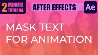 Mask Text For Animation In After Effects (Adobe After Effects Tutorial)