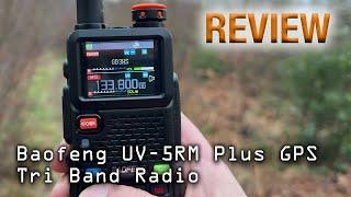 Baofeng UV-5RM PLUS GPS Tri Band Radio Review (UV-5RH Pro)