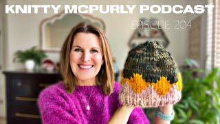 Knitty McPurly Podcast Episode 204: The One Where Knitty McPurly is Very, Very Thankful