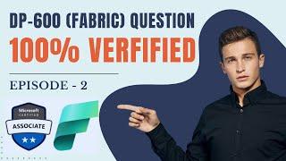 How to pass DP-600 Microsoft Fabric Analytics Exam | Practice Question | 100% Verified | Episode - 2