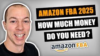 How Much Money Do You Need To Start Amazon FBA in 2025? (HONEST Amazon FBA Startup Costs UK)