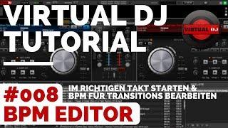 Virtual DJ Tutorial Deutsch | #008 BPM Editor  Songs editieren | DJ Tipps