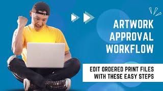 How Artwork Approval Workflow Works in DesignO Web to Print Solution | How to Edit  Print Ready File