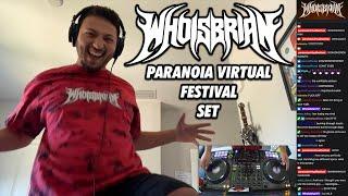 WHOISBRIAN Riddim Set | Paranoia Virtual Fest (with Chat)