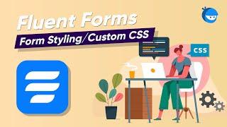 How to Customize Your Forms with CSS WordPress | WP Fluent Forms