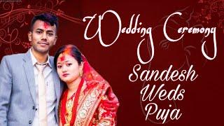 Nepali Wedding Ceremony | Sandesh Weds Puja | The S Production