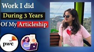 Work I Did During 3 Years Of My Articleship | CA Nandini Agrawal