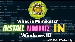 What is Mimikatz explained|install mimikatz on windows|Mimikatz|Toolnight|AxoSecurity