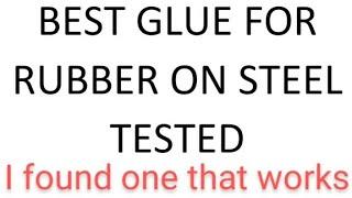 best glue for rubber on steel