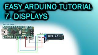 Easy Arduino Tutorial: #7 Displays