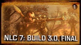 S.T.A.L.K.E.R.: NLC 7. Build 3.0 - Новое начало!  Stream #1