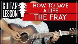 How To Save A Life Guitar Tutorial - The Fray Guitar Lesson  |Easy Chords + TAB|