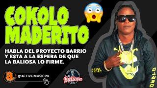 COKOLO MADERITO HABLA DEL PROYECTO BARRIO Y ESTA A LA ESPERA DE QUE LA BALIOSA LO FIRME.