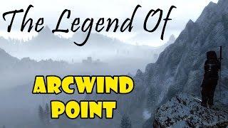 Skyrim The Legend Of Arcwind Point