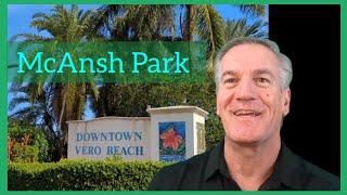 The best neighborhoods in Vero Beach. McAnsh Park - Living in Vero Beach @verobeachbob