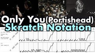 Portishead skratch notation example ::: #TTM Turntablist Transcription Methodology