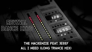 The Mackenzie Feat. Jessy - All I Need (Long trance mix) [HQ]