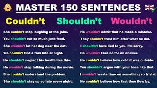 Couldn't / Shouldn't / Wouldn't - Master 150 Sentences to Sound Fluent in English!