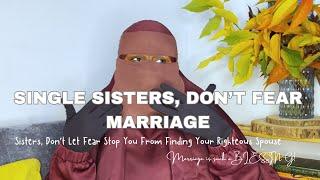 How To Overcome The Fear Of Marriage As A Muslimah