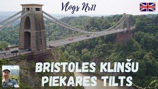 Pastaiga pie Bristoles klinšu piekares tilta, Lielbritānija. Piedzīvojumi ar Andri vlogs Nr11