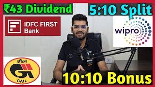 IDFC First Bank • Gail India • Wipro Ltd • Stocks Declared High Dividend, Bonus & Split
