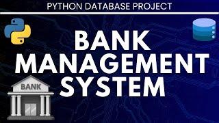 Bank Management System - Python Database Project Complete