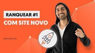 Ranquear #1 Com Um Site Novo No Google Em 2019 | É Possível?